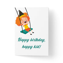 Încarcă imaginea în vizualizatorul Galerie, Felicitare aniversare Happy kid
